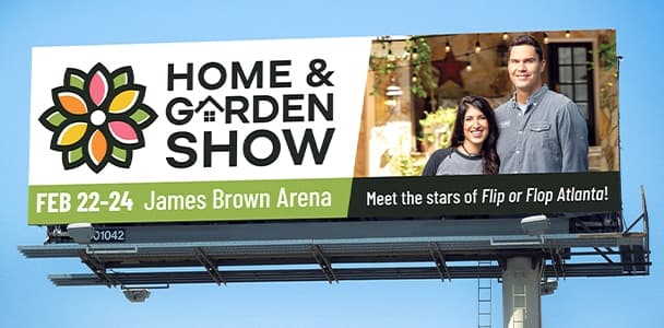 a billboard promoting a home and garden show